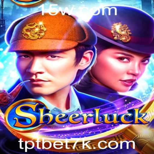Sheerluck: Uma Experiência de Jogo Inovadora Com Tptbet